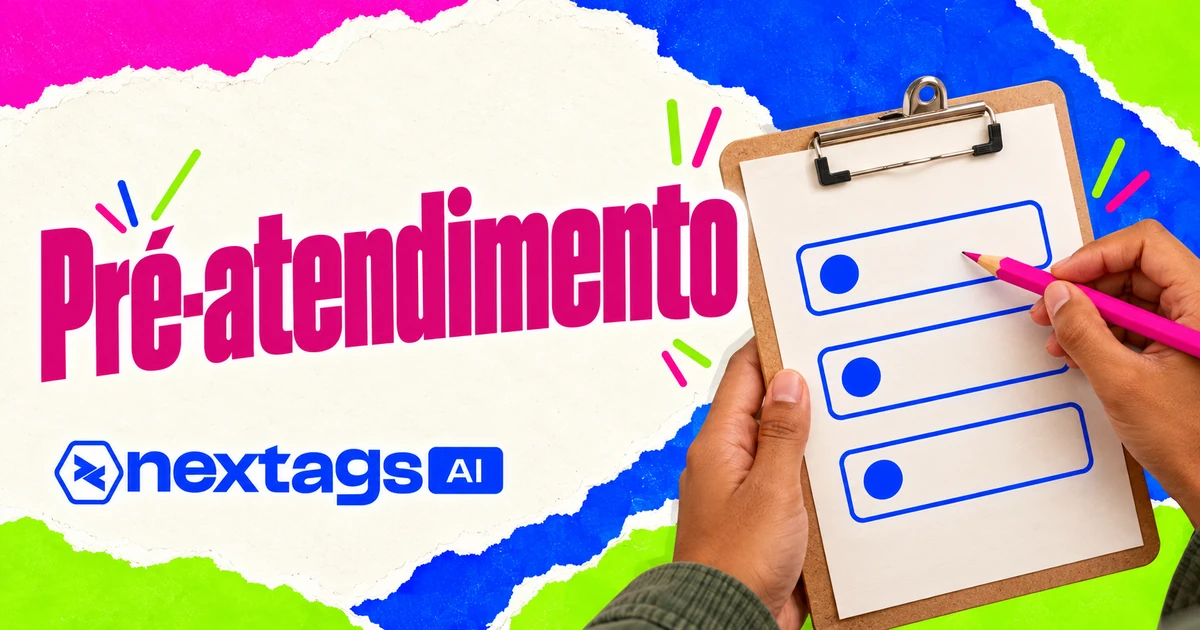 Capa Nextags com o tema Pré-atendimento.
