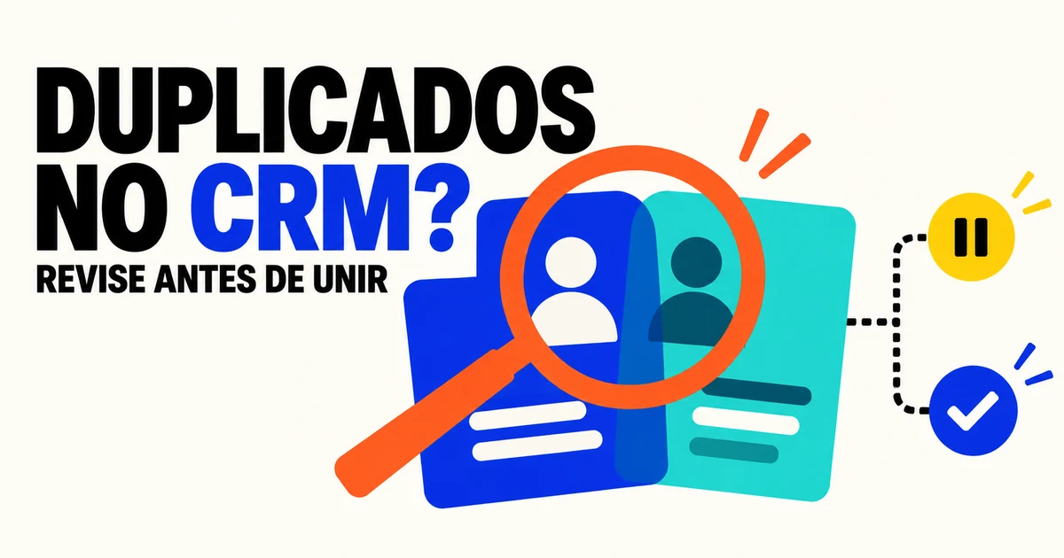 Contatos duplicados no CRM: como revisar e consolidar Dois cartões de contatos sob uma lupa, ao lado de sinais de pausa e conferência
