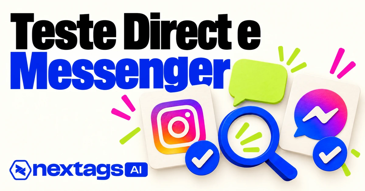Teste Direct e Messenger com símbolos dos canais e marca Nextags