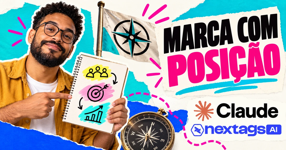Posicionamento de marca com Claude: organize público, promessa e prova MARCA COM POSIÇÃO, com os logos do Claude e da Nextags