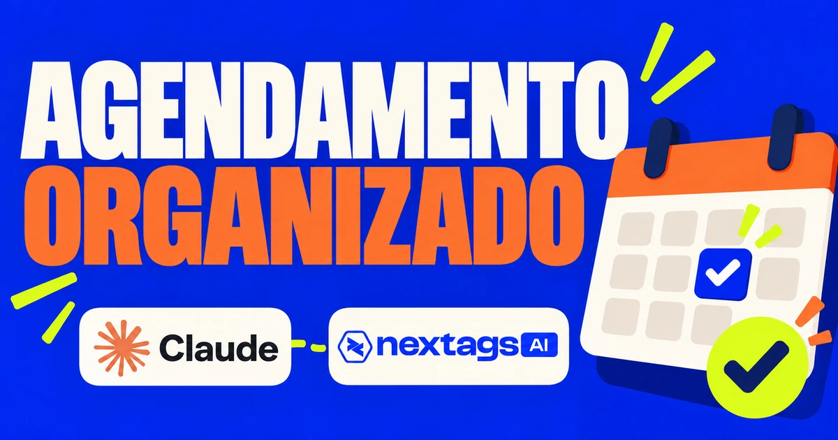 Como preparar Claude na Nextags para coletar dados de agendamento AGENDAMENTO ORGANIZADO, com os logos do Claude e da Nextags