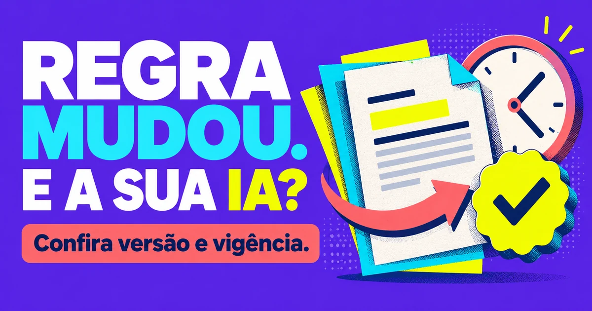 Documentos, relógio e selo de aprovação ao lado do título Regra mudou. E a sua IA?