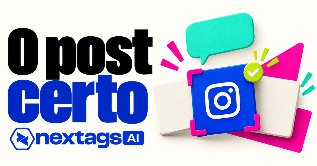 O post certo com seleção de cartão, ícone do Instagram e marca Nextags